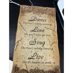 Inspirational Dance Love Sing Live Wall Plaque Rustic Scroll Decor 11x6